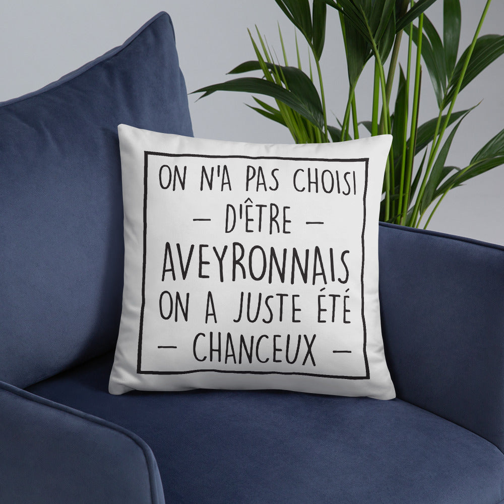 Coussin Aveyron - ON a pas choisi d'être aveyronnais