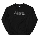 fée pas chier cette Normande - Sweatshirt - Ici & Là - T-shirts & Souvenirs de chez toi