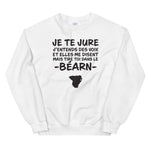 Je te jure - En Béarn - Sweatshirt - Ici & Là - T-shirts & Souvenirs de chez toi