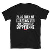 T-shirt Égypte noir - Plus rien ne me fait peur ma femme est