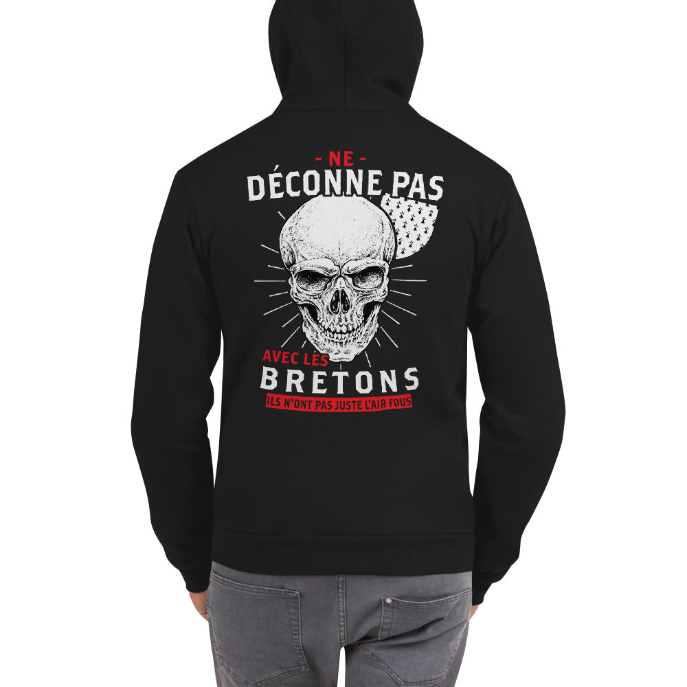 Déconne pas avec les Bretons - Sweat à Capuche zippé - Ici & Là - T-shirts & Souvenirs de chez toi