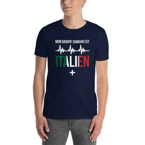 Mon groupe sanguin : Italien plus - T-shirt Standard - Ici & Là - T-shirts & Souvenirs de chez toi