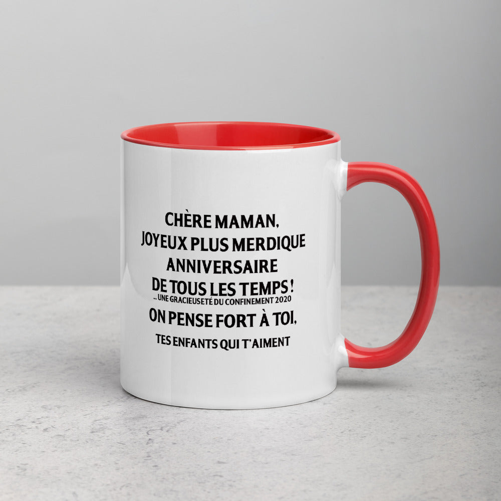 Maman Joyeux plus merdique anniversaire de tous les temps  - Mug Tasse Couleurs intérieures père - Ici & Là - T-shirts & Souvenirs de chez toi