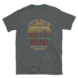 Un truc de Rossi - Italie - T-shirt Standard - Ici & Là - T-shirts & Souvenirs de chez toi