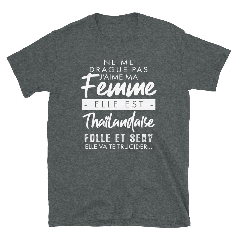 T-shirt Thaïlande gris foncé chiné dos - Ne me drague pas, c'est ma femme !