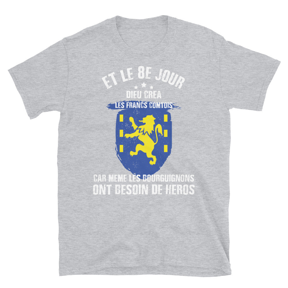 8e jour Franc-Comtois T-shirt Standard et humoristique pour les Francs-Comtois - Ici & Là - T-shirts & Souvenirs de chez toi