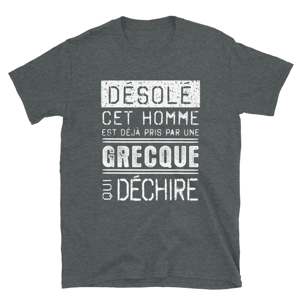 Désolé pris par une grecque - T-shirts Unisexe Standard - Ici & Là - T-shirts & Souvenirs de chez toi