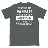 parfait-GERSOIS - Imprimé DOS -  T-shirt Standard - Ici & Là - T-shirts & Souvenirs de chez toi