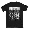 T-shirt Corse noir - Désolé pris par un Corse
