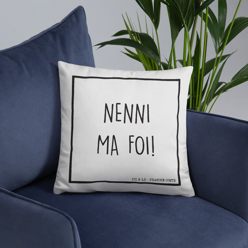 Coussin Franche Comté - Nenni ma foi - accent de la région
