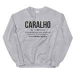 Definition caralho - Brésilien - Sweatshirt - Ici & Là - T-shirts & Souvenirs de chez toi