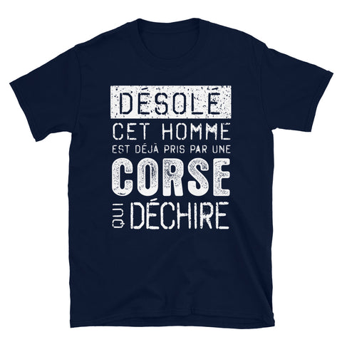 Désolé pris par un Corse -  T-Shirt standard - Ici & Là - T-shirts & Souvenirs de chez toi