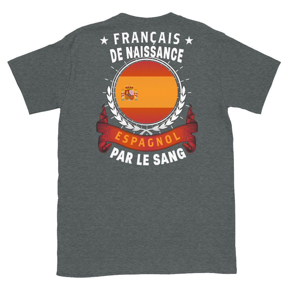 Espagnol Par le sang - T-shirts Unisexe Standard - Ici & Là - T-shirts & Souvenirs de chez toi