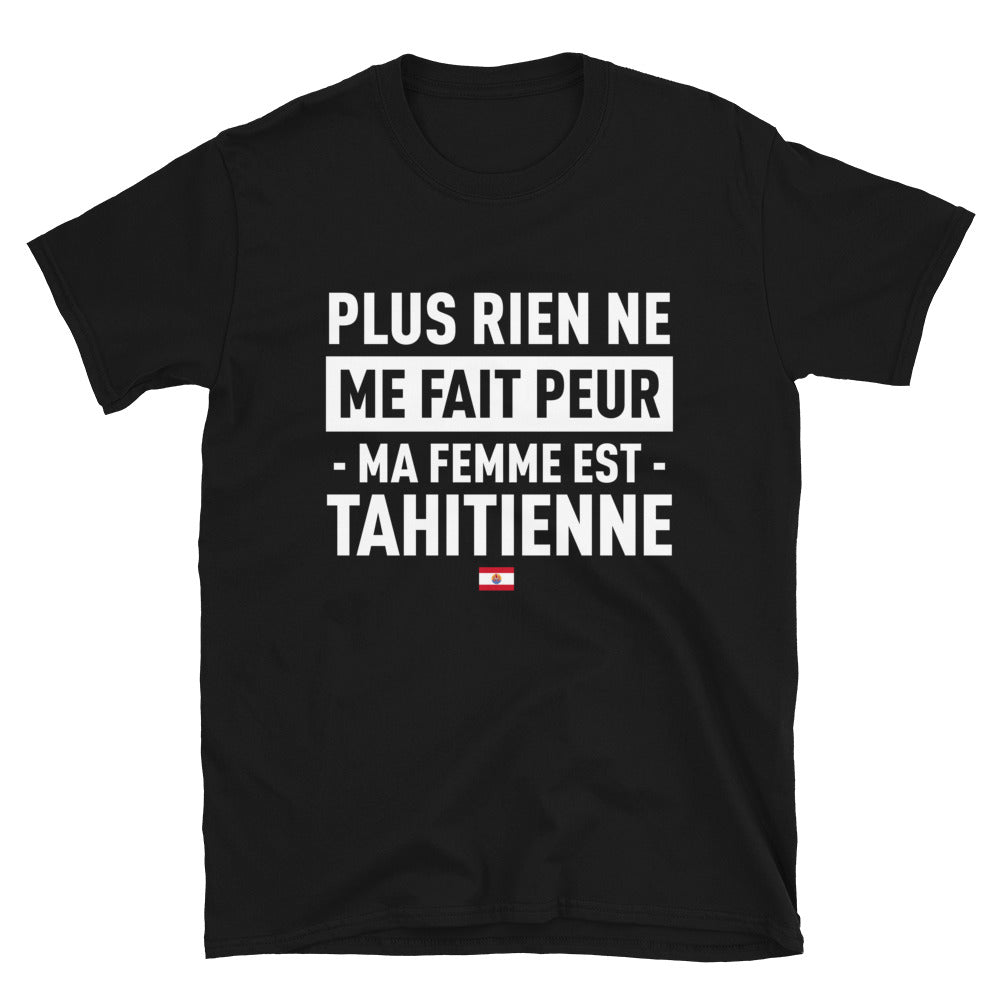 T-shirt Tahiti noir - Plus rien ne me fait peur ma femme est
