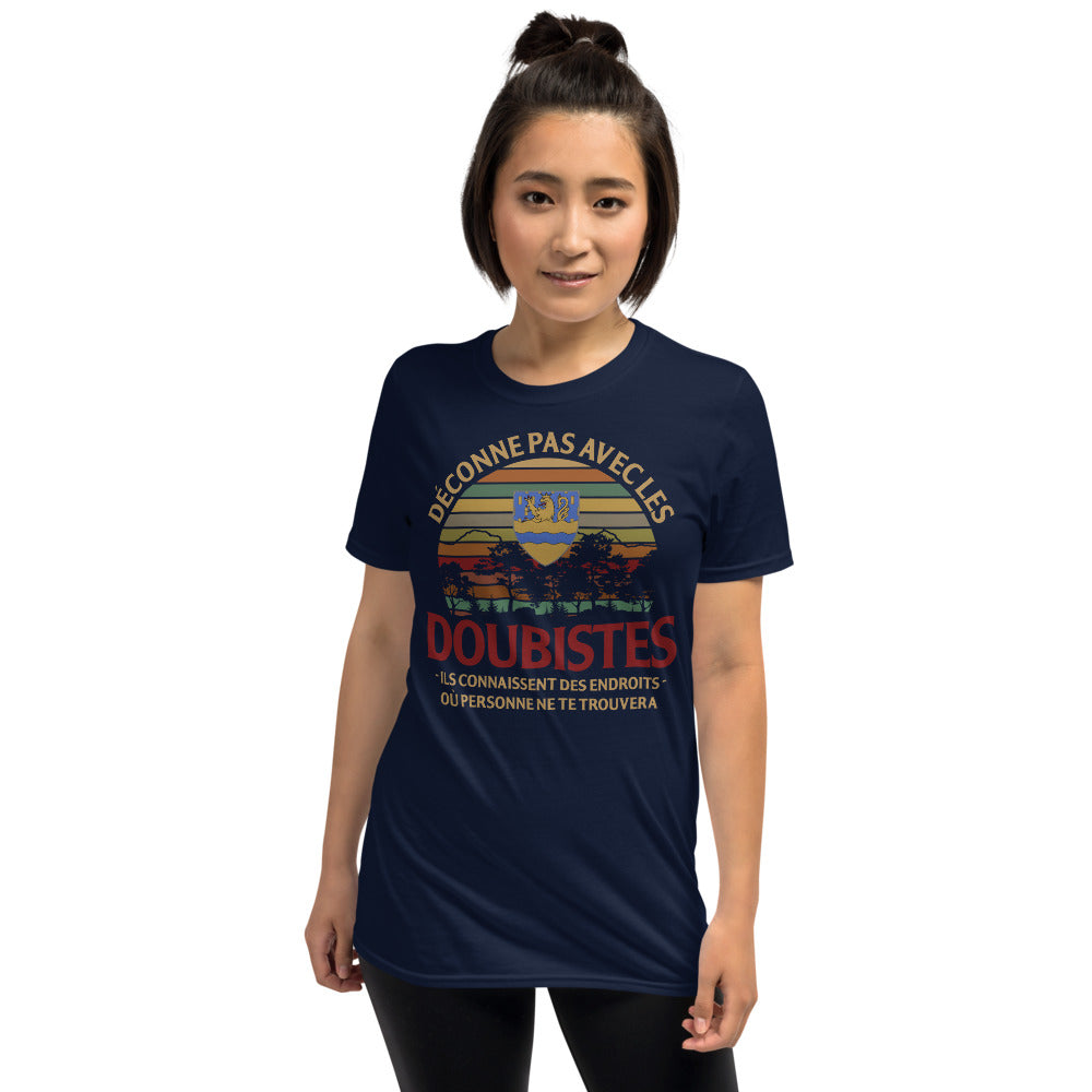 Déconne pas avec les Doubistes - T-shirt Standard - Ici & Là - T-shirts & Souvenirs de chez toi