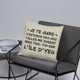 Tire toi sur l'Île d'Yeu - Coussin décoratif et humoristique sur l'Ile d'Yeu en Vendée - Ici & Là - T-shirts & Souvenirs de chez toi