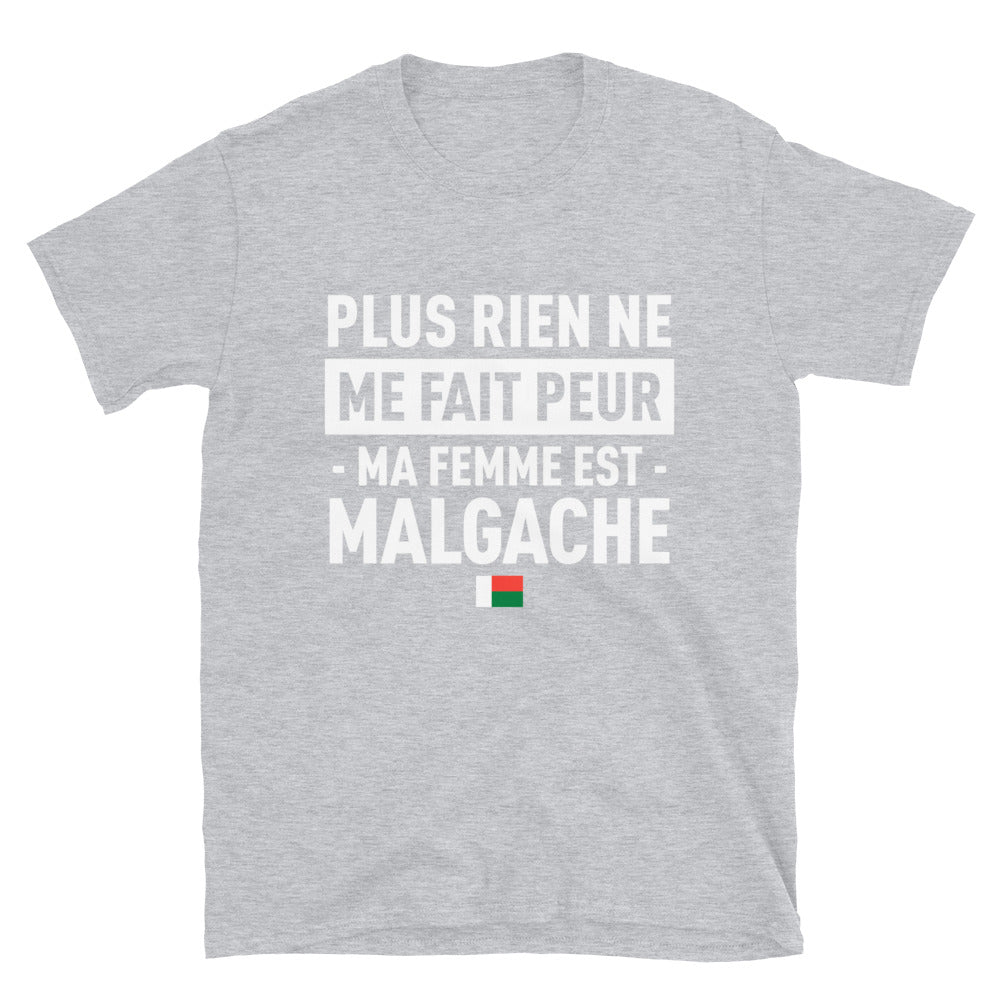 Plus Rien Ne Me Fait Peur Ma Femme Est Malgache - T-shirt Standard - Ici & Là - T-shirts & Souvenirs de chez toi