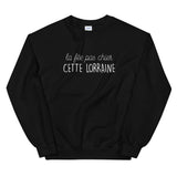 fée pas chier cette Lorraine - Sweatshirt - Ici & Là - T-shirts & Souvenirs de chez toi