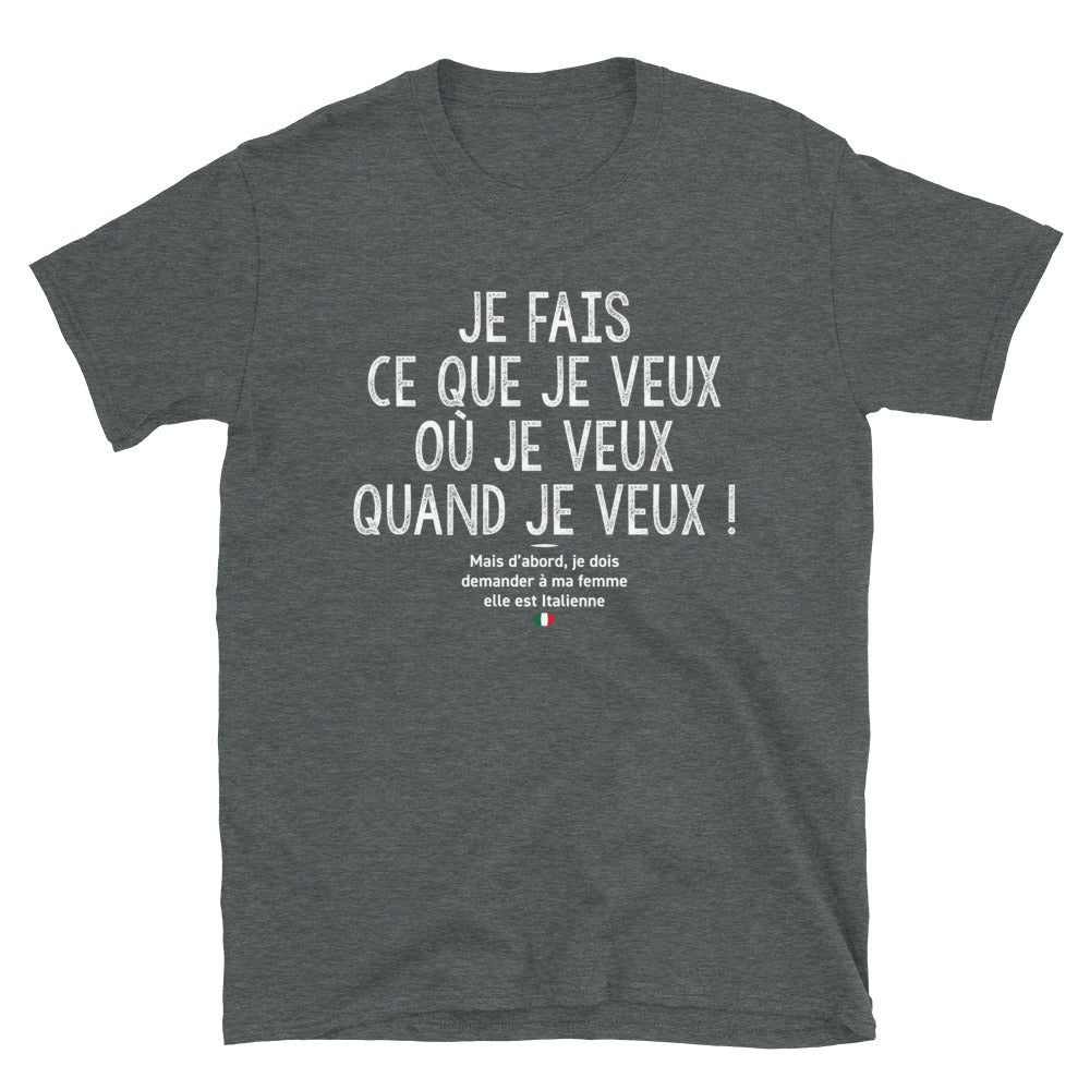 T-shirt Italie gris foncé chiné dos - Je fais ce que je veux mais ma femme est Italienne