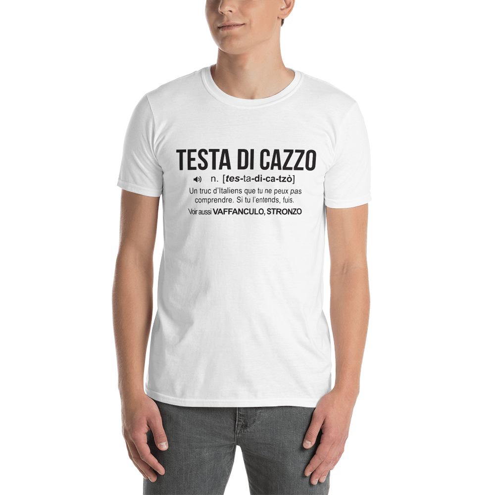 Testa di  cazzo - definition italien - T-shirt standard - Ici & Là - T-shirts & Souvenirs de chez toi