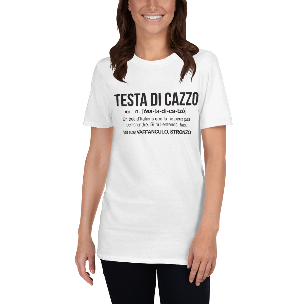 Testa di  cazzo - definition italien - T-shirt standard - Ici & Là - T-shirts & Souvenirs de chez toi