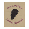Plaid Franche-Comté - Netflix and chill design face