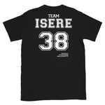 Team Isère 38 - T-shirt unisexe standard - Ici & Là - T-shirts & Souvenirs de chez toi