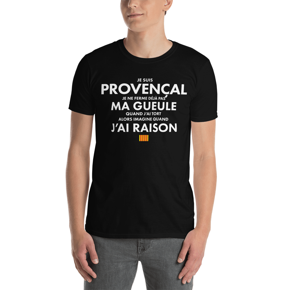 Je suis Provençal je ne ferme pas ma gueule - T-shirt standard - Ici & Là - T-shirts & Souvenirs de chez toi