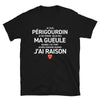 T-shirt Périgord noir - Périgourdin, je ne ferme pas ma gueule