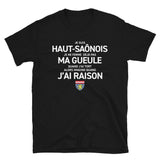 Je suis Haut-Saônois je ne ferme pas ma gueule - Franche Comté - T-shirt standard - Ici & Là - T-shirts & Souvenirs de chez toi