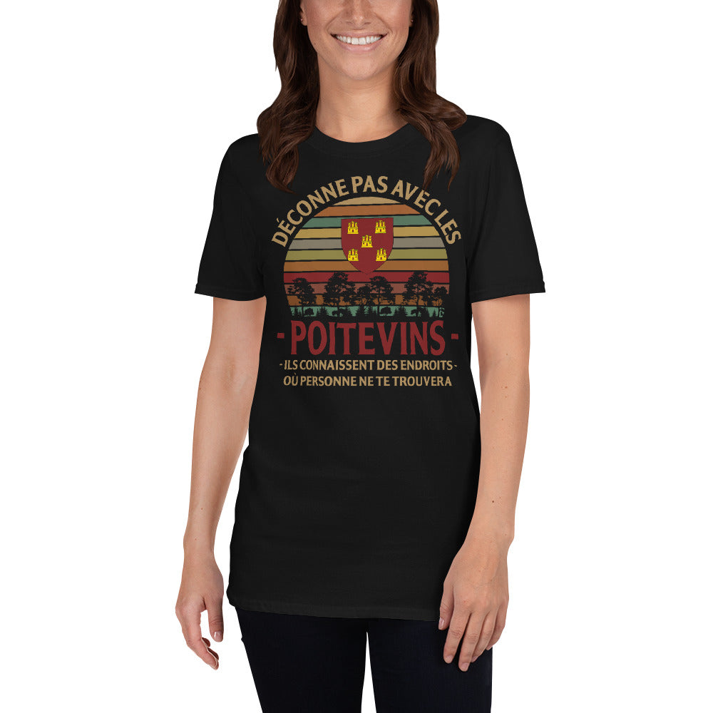 Déconne pas avec les Poitevins - T-shirt unisexe standard - Ici & Là - T-shirts & Souvenirs de chez toi