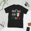 T-shirt Italie noir - Je ne crie pas je suis Italien