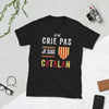 T-shirt Catalan noir - Je ne crie pas je suis Catalan