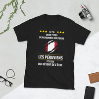 Thumbnail for Deux types de personnes, les Péruviens et ceux qui rêvent de l'être - T-shirt standard - Ici & Là - T-shirts & Souvenirs de chez toi