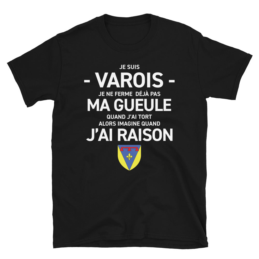 Varois, je ne ferme pas ma gueule - T-shirt humour standard - Ici & Là - T-shirts & Souvenirs de chez toi