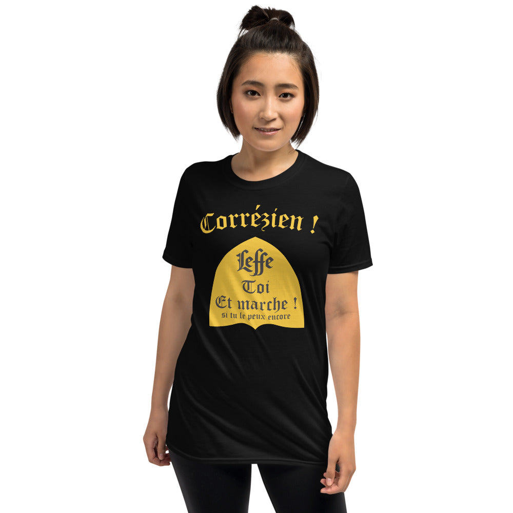 Corrézien Leffe-toi et marche - T-Shirt standard humour