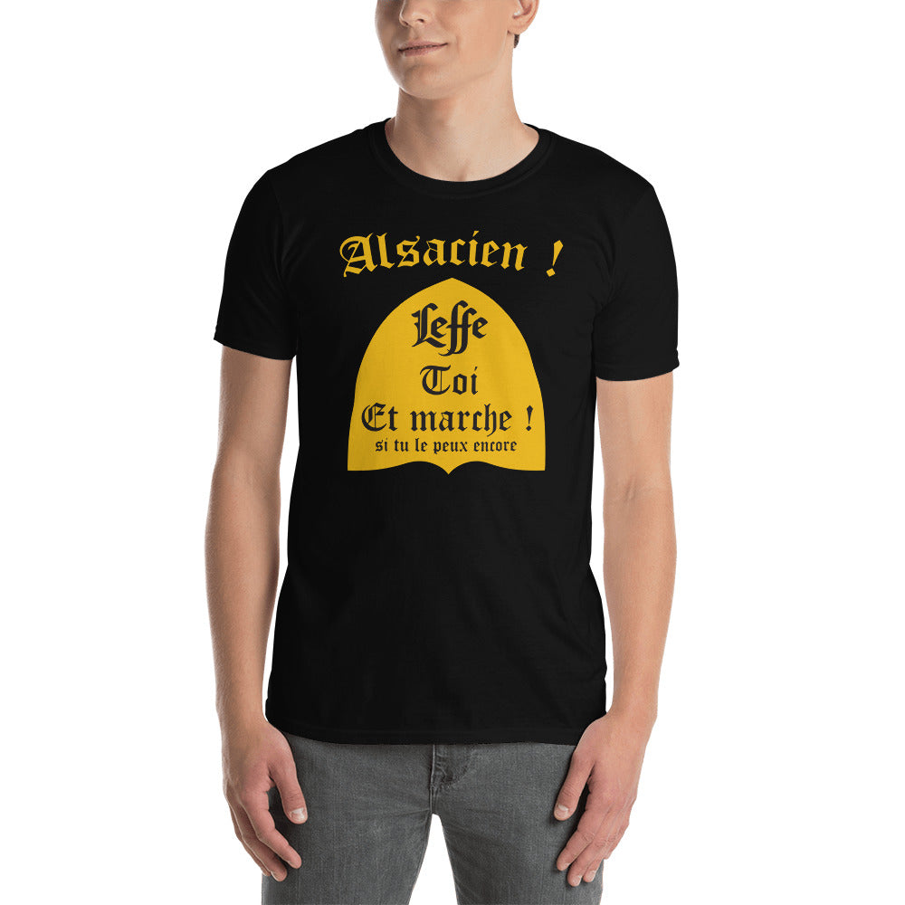 Alsacien Leffe-toi et marche - T-shirt humour Alsace