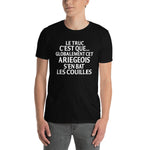 T-shirt cadeau pour un Ariégeois - Humour Bat les C*uilles