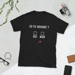 T-shirt cadeau humour Alcool Apéro Alcoolique es-tu Bourré