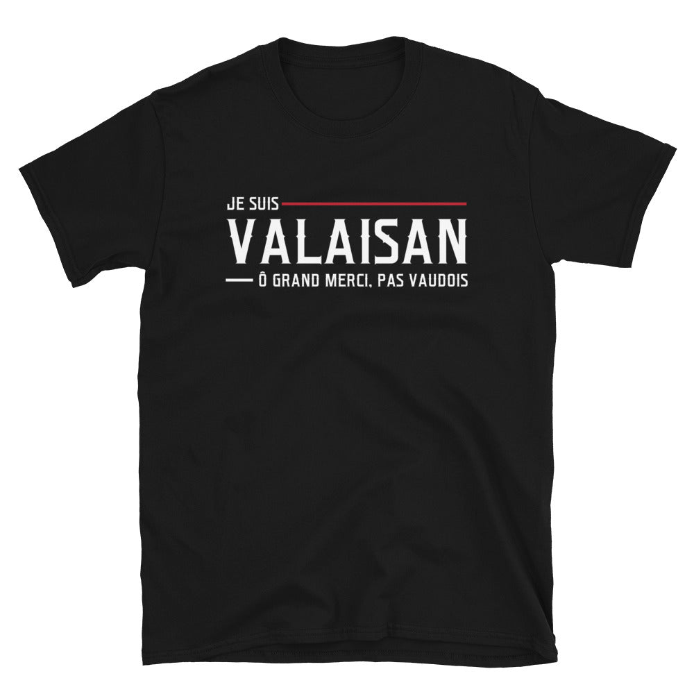 Valaisan ô grand merci pas Vaudois - T-shirt standard