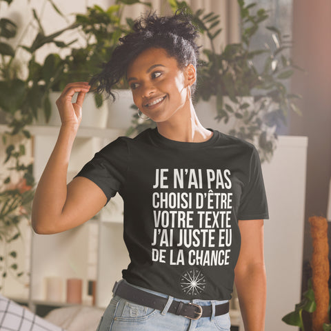 T-shirt personnalisable cadeau  je n'ai pas choisi d'être