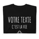 T-shirt Personnalisable C'est la vie - Cadeau - Plat, boisson, apéro, région, pays, département