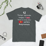 Pourquoi apprendre l'anglais demain le monde entier parlera L'Aveyronnais - T-shirt standard unisexe