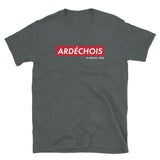 Ardéchois et fier de l'être - T-shirt standard - Ici & Là - T-shirts & Souvenirs de chez toi