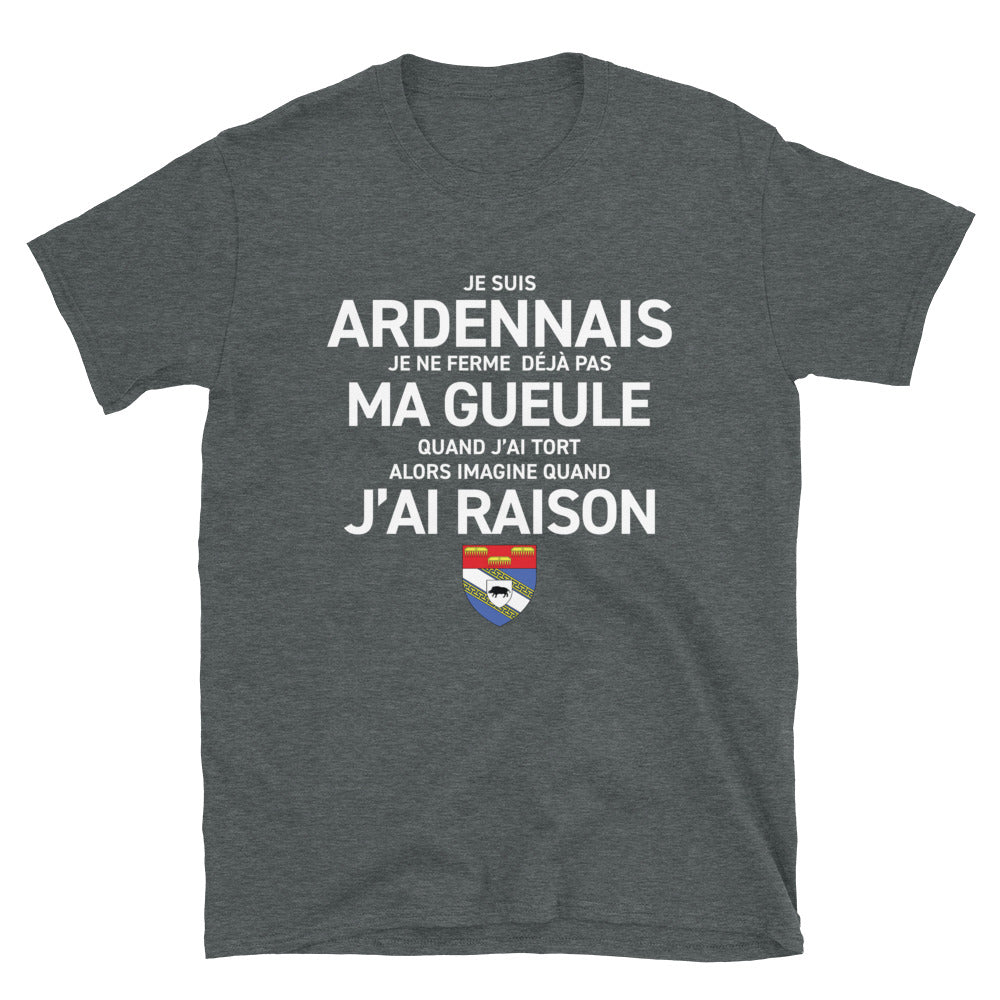 Ardennais, je ne ferme pas ma gueule - T-shirt standard - Ici & Là - T-shirts & Souvenirs de chez toi