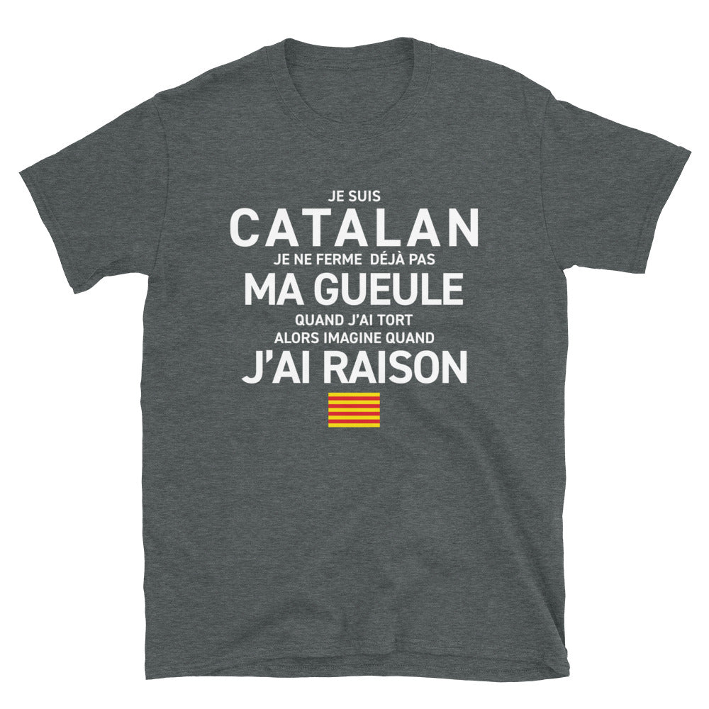 Catalan, je ne ferme pas ma gueule - T-shirt standard - Ici & Là - T-shirts & Souvenirs de chez toi