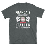 Italien par la grâce de Dieu - T-shirt standard - Ici & Là - T-shirts & Souvenirs de chez toi