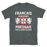 Portugais par la grâce de Dieu - T-shirt standard - Ici & Là - T-shirts & Souvenirs de chez toi