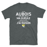 Je suis Aubois je ne ferme pas ma gueule - T-shirt standard - Ici & Là - T-shirts & Souvenirs de chez toi