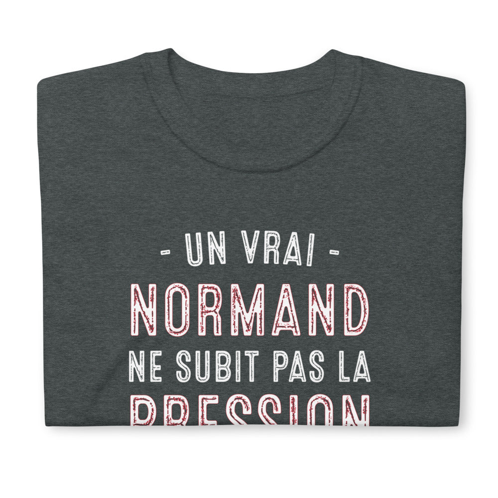 Normand, ne subit pas la pression, il l'a boit - T-shirt standard